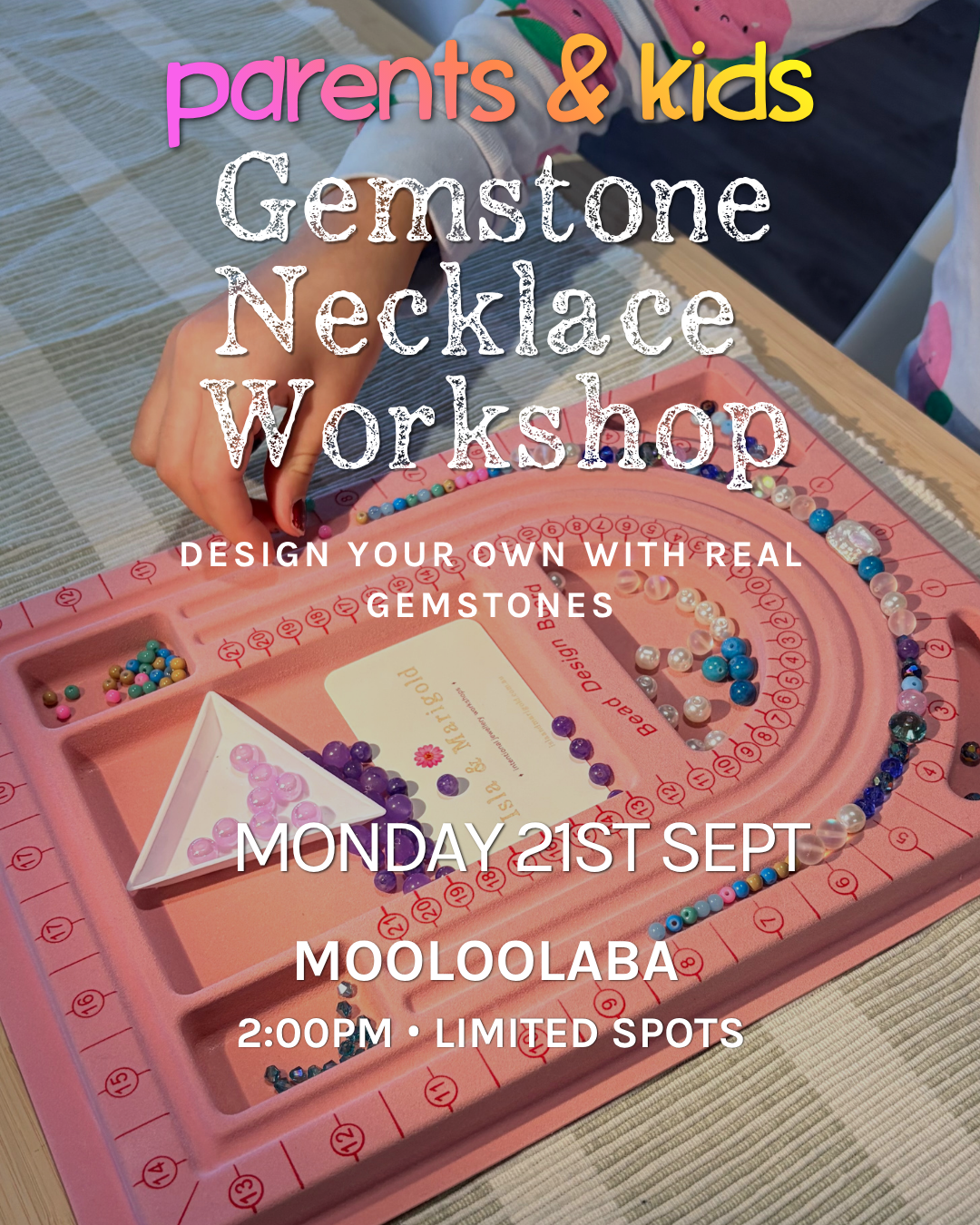 21st Sept | 2:00pm | Mooloolaba | Parent & Child Gemstone Necklace Workshop